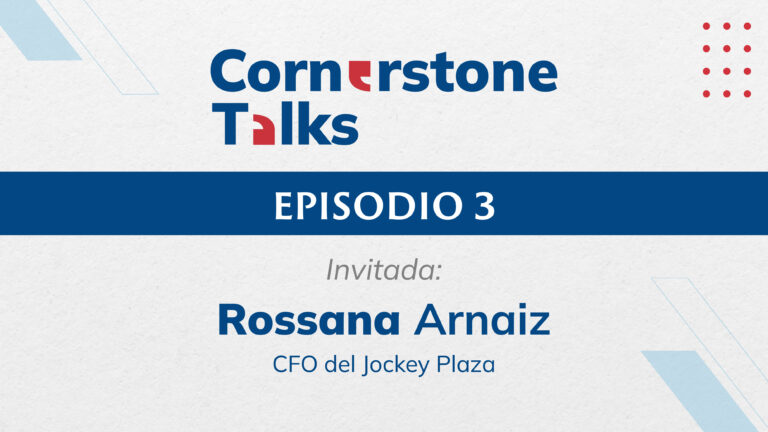 Cornerstone Talks – Episodio 3 – Rossana Arnaiz